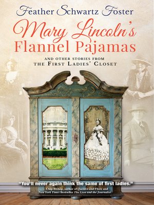 cover image of Mary Lincoln's Flannel Pajamas